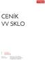 CENÍK VV SKLO. W   E T Ořechovská 551, Křižanov IČ: DIČ: CZ