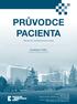 PRŮVODCE PACIENTA. Oddělení ORL Fakultní nemocnice Brno. Příručka pro hospitalizované pacienty