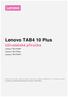 Lenovo TAB4 10 Plus. Uživatelská příručka. Lenovo TB-X704F Lenovo TB-X704L Lenovo TB-X704Y