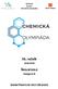 Ústřední komise Chemické olympiády. 55. ročník 2018/2019 ŠKOLNÍ KOLO. Kategorie B ZADÁNÍ PRAKTICKÉ ČÁSTI (40 BODŮ)