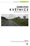 K V Ě T N I C E ÚZEMNÍ STUDIE. dle 30 zákona č. 183/2006 Sb. Pořizovatel: OÚ Květnice zastoupený Ing. Renatou Perglerovou