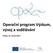 Operační program Výzkum, vývoj a vzdělávání. Praha, 16. února 2017