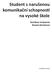 Student s narušenou komunikační schopnos na vysoké škole
