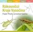 Rákosníčci Kraje Vysočina. Projekt Přírodní rozmanitost Vysočiny