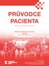 PRŮVODCE PACIENTA. Klinika infekčních chorob (KICH) Fakultní nemocnice Brno. Příručka pro hospitalizované pacienty