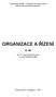 Vysoká škola báňská Technická univerzita Ostrava Fakulta bezpečnostního inženýrství ORGANIZACE A ŘÍZENÍ. II. díl