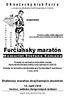 O 5 b e ž e c k ý k l u b F u r č a. s podporou Mestskej časti Dargovských hrdinov. usporiada. Furčiansky maratón