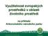 Využitelnost evropských prostředků v oblasti životního prostředí. na příkladu Krkonošského národního parku