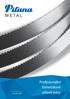 Vyrobeno v České republice. od roku Profesionální bimetalové pilové pásy