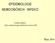 EPIDEMIOLOGIE NEMOCNIČNÍCH INFEKCÍ. Kolářová Marie, Odd. epidemiologie infekčních nemocí ÚPL