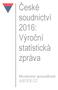 České soudnictví 2016: Výroční statistická zpráva