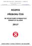 ČESKÁ OBEC SOKOLSKÁ ODBOR SPORTU KOMISE SG. Tyršův dům, Újezd 450, Praha 1. Tel.: Fax: