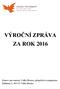 VÝROČNÍ ZPRÁVA ZA ROK 2016