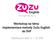 ZuZu English Eduction, z.s. Workshop na téma Implementace metody ZuZu English do ŠVP