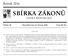 SBÍRKA ZÁKONŮ. Ročník 2016 ČESKÁ REPUBLIKA. Částka 36 Rozeslána dne 31. března 2016 Cena Kč 98, O B S A H :