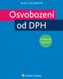 OLGA HOLUBOVÁ OLGA HOLUBOVÁ. Osvobození. Osvobození od DPH VYBRANÉ OBLASTI OBLASTI