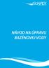 1. NÁVOD NA ÚPRAVU BAZÉNOVEJ VODY 3