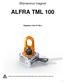 ALFRA TML 100 Objednací číslo L Před prvním použitím se bezpodmínečně seznamte s celým návodem k obsluze!