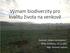 Význam biodiverzity pro kvalitu života na venkově. Seminář Voda a zemědělství, SPOV, Královice, Mgr. Vladimír Ledvina