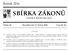 SBÍRKA ZÁKONŮ. Ročník 2016 ČESKÁ REPUBLIKA. Částka 59 Rozeslána dne 17. května 2016 Cena Kč 46, O B S A H :