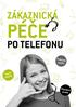 ZÁKAZNICKÁ PÉČE PO TELEFONU. Praktické využití. Tipy & náměty. Případové studie