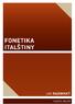 Fonetika italštiny. Jan Radimský. Recenzovali: prof. PhDr. Sylva Hamplová, CSc. doc. Mgr. Pavel Štichauer, Ph.D.