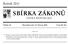 SBÍRKA ZÁKONŮ. Ročník 2011 ČESKÁ REPUBLIKA. Částka 25 Rozeslána dne 18. března 2011 Cena Kč 39, O B S A H :