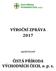 VÝROČNÍ ZPRÁVA společnosti. ČISTÁ PŘÍRODA VÝCHODNÍCH ČECH, o. p. s.