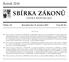 SBÍRKA ZÁKONŮ. Ročník 2018 ČESKÁ REPUBLIKA. Částka 143 Rozeslána dne 13. prosince 2018 Cena Kč 93, O B S A H :