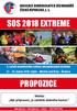 SOS 2018 EXTREME PROPOZICE. ASOCIACE DOBROVOLNÝCH ZÁCHRANÁŘŮ ČESKÁ REPUBLIKA, z. s. Motto: Být připraven, je začátek dobrého konce.