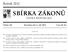 SBÍRKA ZÁKONŮ. Ročník 2012 ČESKÁ REPUBLIKA. Částka 102 Rozeslána dne 5. září 2012 Cena Kč 40, O B S A H :