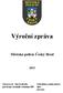 Výroční zpráva. Městská policie Český Brod. pověřený strážník vedením MP starosta
