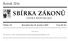 SBÍRKA ZÁKONŮ. Ročník 2016 ČESKÁ REPUBLIKA. Částka 174 Rozeslána dne 23. prosince 2016 Cena Kč 63, O B S A H :