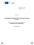 ANNEX PŘÍLOHA SDĚLENÍ KOMISE EVROPSKÉMU PARLAMENTU, EVROPSKÉ RADĚ, RADĚ, EVROPSKÉMU HOSPODÁŘSKÉMU A SOCIÁLNÍMU VÝBORU A VÝBORU REGIONŮ