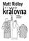 1993 by Matt Ridley Translation Martin Konvička, 1999 Epilogue Jan Zrzavý, 1999 ISBN