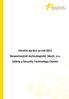Výroční zpráva za rok 2011 Bezpečnostně technologický klastr, o.s. Safety a Security Technology Cluster