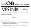 17. Úřední sdělení České národní banky ze dne 5. prosince 2012 o změně lhůty pro oznamování požadavků na výběry hotovostí bank