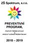 PREVENTIVNÍ PROGRAM, POSTUPY ŘEŠENÍ SITUACÍ A KRIZOVÝ SCÉNÁŘ ŘEŠENÍ ŠIKANY