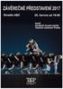 Taneční centrum Praha, konzervatoř - gymnázium Závěrečné představení 2017 Divadlo ABC, 25. června 2016 v 19,00 hodin