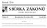 SBÍRKA ZÁKONŮ. Ročník 2014 ČESKÁ REPUBLIKA. Částka 121 Rozeslána dne 18. prosince 2014 Cena Kč 36, O B S A H :