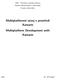 Multiplatformní vývoj v prostředí Xamarin Multiplatform Development with Xamarin