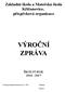 Základní škola a Mateřská škola Křižanovice, příspěvková organizace VÝROČNÍ ZPRÁVA ŠKOLNÍ ROK