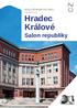 Hradec Králové KRÁLOVÉHRADECKÝ KRAJ HRADECKO. Salon republiky