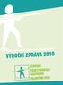 OBSAH: Úvodní slovo prezidentky Poslání Asociace O Asociaci Činnost Asociace v roce 2010, Poradenské služby... 6