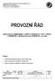 PROVOZNÍ ŘÁD. zpracovaný pro střední školu v souladu s požadavky 7, odst. 2, zákona č. 258/2000 Sb. v návaznosti na vyhl. 410/2005 Sb. v pl.