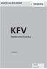 NÁVOD NA OVLÁDÁNÍ. KFV Elektromechanika. A-otvírač 2.1. Okenní systémy Dveřní systémy Komfortní systémy