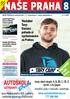 NAŠE PRAHA 8. Youtuber. Domácí pohodu si vychutnávám za Prahou. Nejčtenější. v celé Praze. Rozhovor na stranách 8 a 9