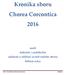 Kronika sboru Chorea Corcontica 2016 aneb důležité i nedůležité události a sdělení uvnitř našeho sboru během roku