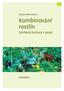 Christa Weinrichová. Kombinování rostlin. Smísená kultura v praxi