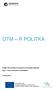 OTM R POLITKA. Projekt: HR Excellence in Research na Ostravské univerzitě. Reg. č.: CZ /0.0/0.0/16_028/